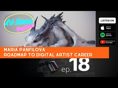 Art Heroes Podcast ep.18 - Roadmap to digital artist career with Maria Panfilova