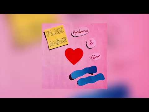 Andreas feat. Felun - Plage Amour (Official Audio)