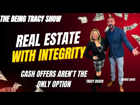Real Estate with Integrity — The Being Tracy Show