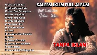 Download lagu Saleem iklim | Lagu Malaysia Legendaris Yang Bikin Patah Hati mp3