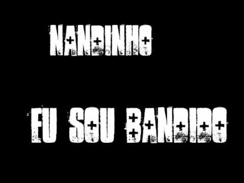 Nandinho - Eu Sou Bandido
