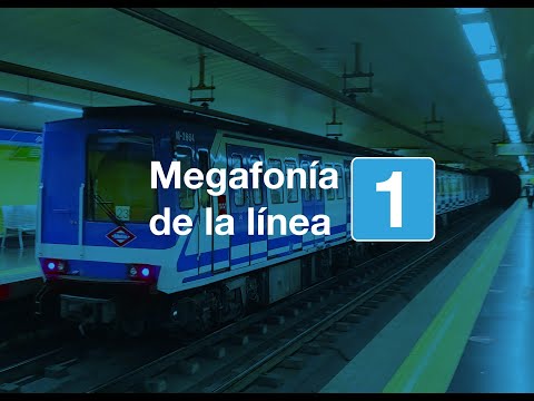 [MEGAFONÍAS] Megafonía de la línea 1 de Metro de Madrid