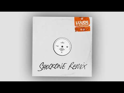 Luude - Pachamama (feat. Elliphant) [ShockOne Remix]