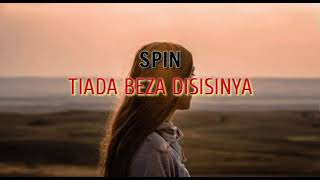 Download lagu Spin-Tiada Beza Disisi Nya (Lirik Video) mp3 Download lagu Spin-Tiada Beza Disisi Nya (Lirik Video) mp3