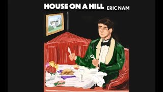 Kadr z teledysku House on a Hill tekst piosenki Eric Nam