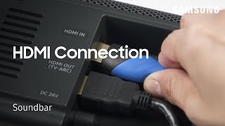 How to connect external devices to your Soundbar Using HDMI cables | Samsung US