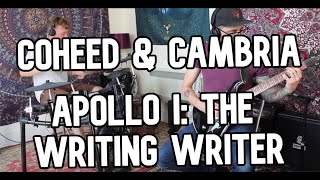 Coheed &amp; Cambria - Apollo I: The Writing Writer (Guitar and Drum Cover)