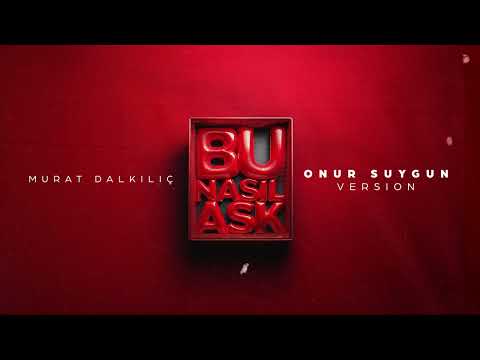 Murat Dalkilic - Bu Nasil Ask (Onur Suygun Afro House Remix) 2025