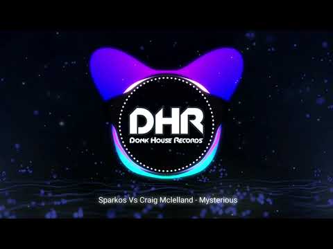 Sparkos Vs Craig Mclelland - Mysterious - DHR