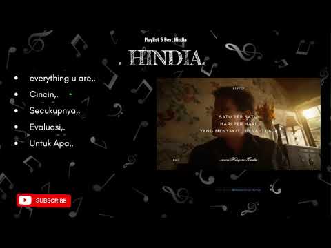 Hindia, Everything u are,, Cincin,, secukupnya,, evaluasi,, untuk apa,, 5 Best Song
