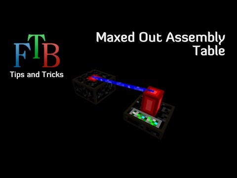 B091 Feed The Beast Tips and Tricks E24 - Maxed Out Assembly Tables