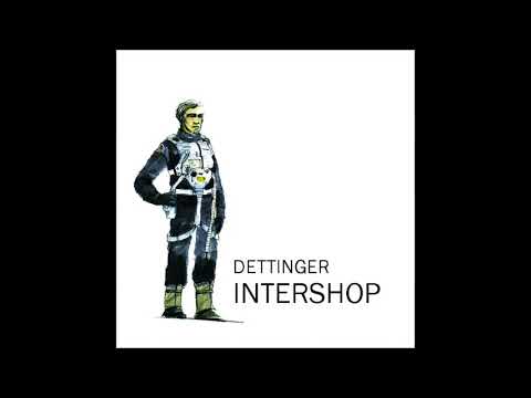 Dettinger - Intershop (Full Album)