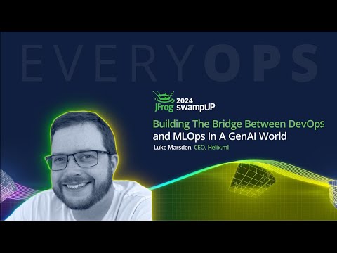 Luke Marsden, CEO of Helix.ml - Building the Bridge Between DevOps and MLOps in a GenAI world