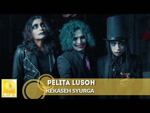 Pelita Lusoh - Kekaseh Syurga (Official Music Video)