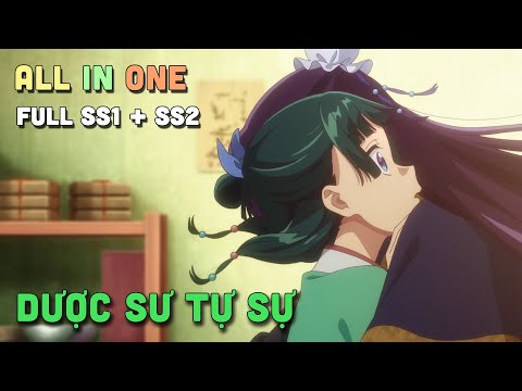 ALL IN ONE " Nhật Ký Giải Mã Bí Ẩn Chốn Hậu Cung - Dược Sư Tự Sự" SS1 + SS2 | Teny Thích Romcom