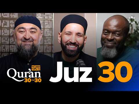 Love Al-Razzaq More Than Rizq with Sh. Navaid Aziz - Juz 30 — Dr. Omar Suleiman, Sh. Abdullah Oduro