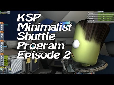 Kerbal Space Program Minimalist Shuttle Program Ep 2 - Pushed to the Limit!