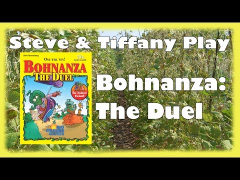 Steve & Tiffany Learn & Play: Bohnanza The Duel