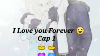 I Love you forever (Cap 1)