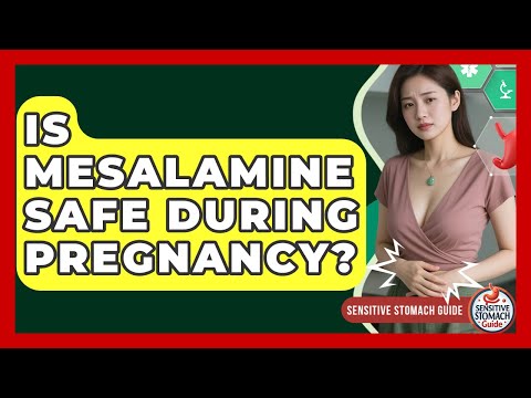 Is Mesalamine Safe During Pregnancy? - Sensitive Stomach Guide