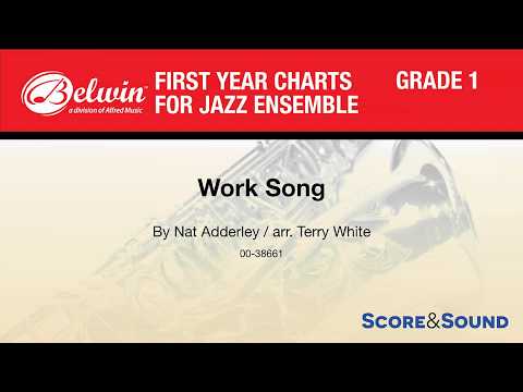 Work Song, arr. Terry White– Score & Sound