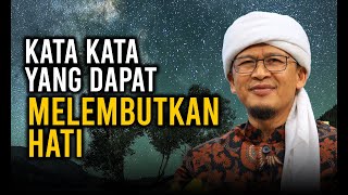 Download lagu KATA KATA YANG DAPAT MELEMBUTKAN HATI DAN TAWADHU mp3
