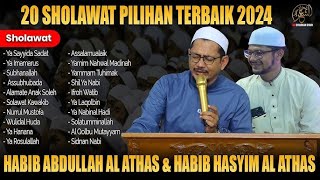 Download lagu HABIB ABDULLAH BIN ALI ALATAS & HABIB HASYIM AL ATHAS | FULL ALBUM SHOLAWAT TERBARU TERMERDU mp3 Download lagu HABIB ABDULLAH BIN ALI ALATAS & HABIB HASYIM AL ATHAS | FULL ALBUM SHOLAWAT TERBARU TERMERDU mp3