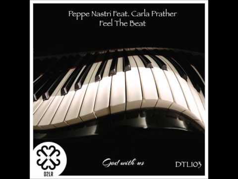 Peppe Nastri ft. Carla Prather - Feel The Beat - [D2L Recordings]