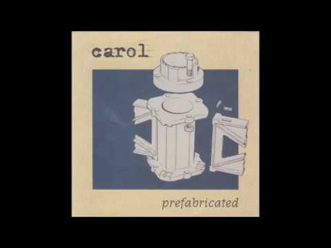 Carol - Prefabricated EP - 1997 - (Full Album)