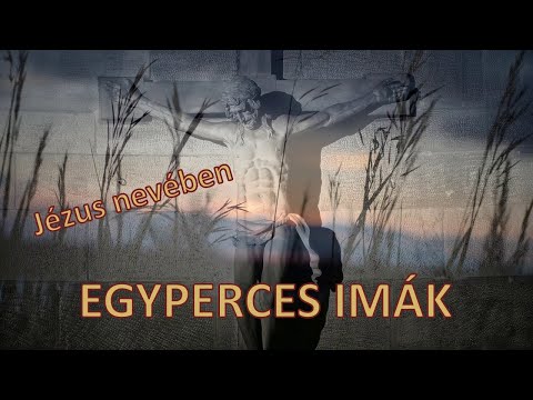 EGYPERCES IMÁK – Jézus nevében