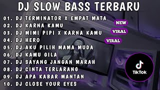 Download lagu DJ SLOWBAS TERBARU 2024 || DJ TERMINATOR X EMPAT MATA FULL SONG VIRAL TIKTOK || SLOW BASS mp3