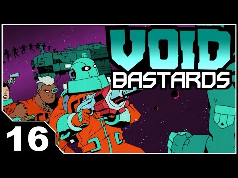 Void Bastards - EP16