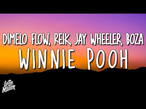 Winnie Pooh - Dímelo Flow, Reik, Jay Wheeler, Boza (Lyrics/Letra)