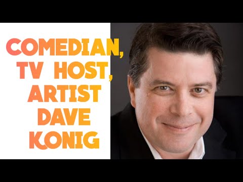 Reel Actors Real Answers - Comedian, TV Host & Artist Dave Konig