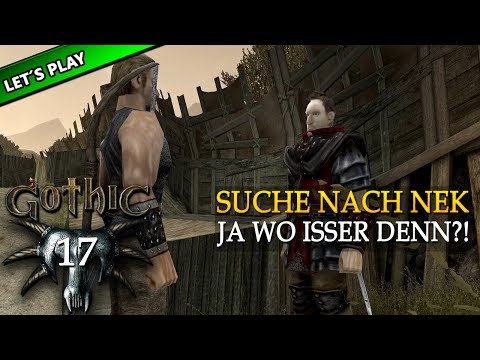 GOTHIC 1 [Let's Play] #017 ⭐ SUCHE NACH NEK | Gameplay Deutsch/German