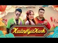 XUÂN NGÁT XANH ĐINH HOÀNG QUỐC HUYỀN ZOE X DK LÂM OFFICIAL MUSIC VIDEO 4K