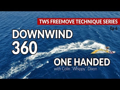 Episode 6: Downwind 360 one handed una mano, how to, tips technique tutorial windsurfing