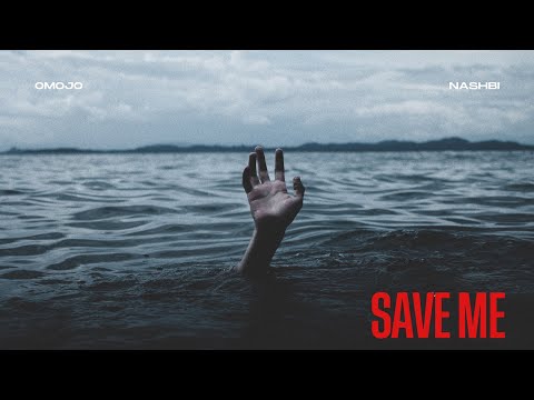Omojo- Save Me ft Nasbi (Official Audio)