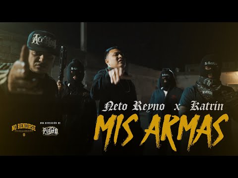 Neto Reyno x Katrin - Mis Armas (Video Oficial)