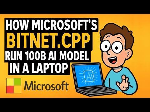 How Microsoft's BitNet.cpp Makes It Possible to Run a 100B AI Model on Laptop | Tech Edge AI