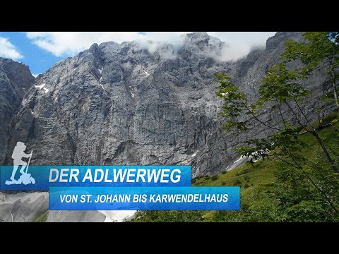 Der Adlerweg (Teil1) | Von St. Johann bis Karwendelhaus