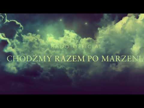 Rado - Chodźmy razem po marzenia