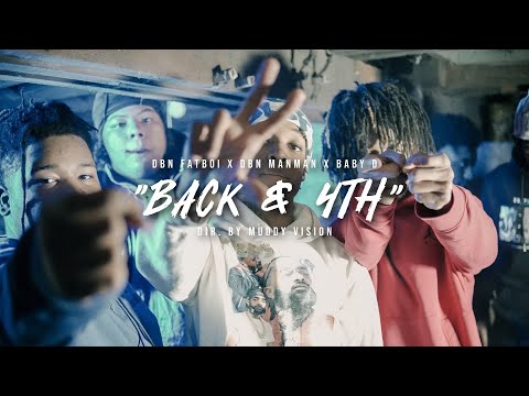 DBN Fatboi X Baby D X DBN ManMan - "Back & 4th" (Official Music Video) | Shot By @MuddyVision_