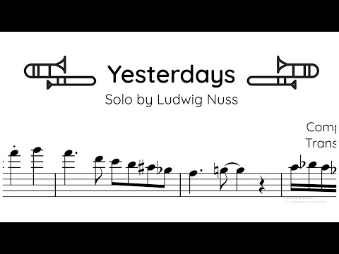 Ludwig Nuss - Trombone Solo Transcription (Yesterdays)