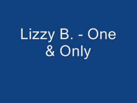 Lizzy B. - One & Only