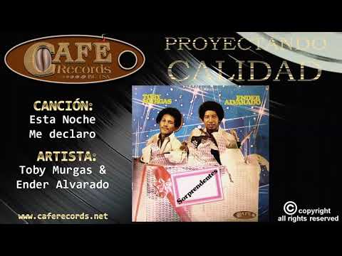Toby Murgas & Ender Alvarado - Esta Noche Me Declaro / Café Records