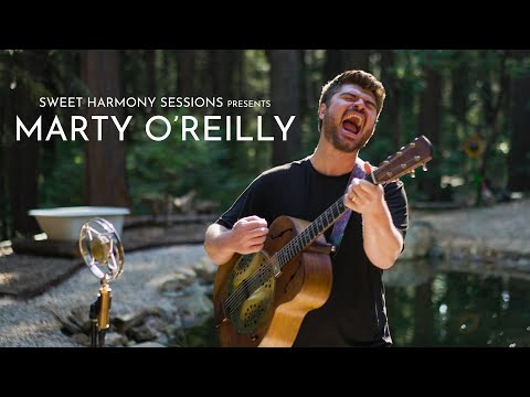 Marty O'Reilly | "Something I Can Feel" | Sweet Harmony Sessions