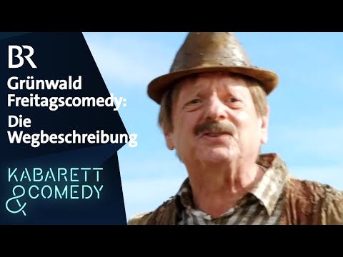 Die Wegbeschreibung | Grünwald Freitagscomedy | BR Kabarett & Comedy