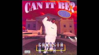 Gangsta Blac-Can It Be