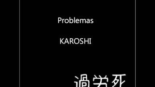 Problemas - Karoshi
